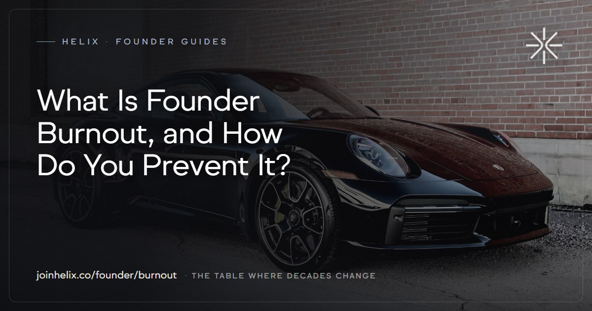 What Is Founder Burnout, and How Do You Prevent It?