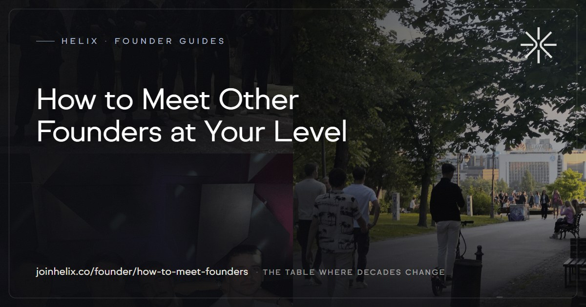 How to Meet Other Founders at Your Level