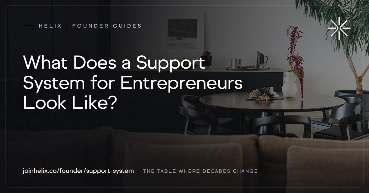 What Does a Support System for Entrepreneurs Look Like?
